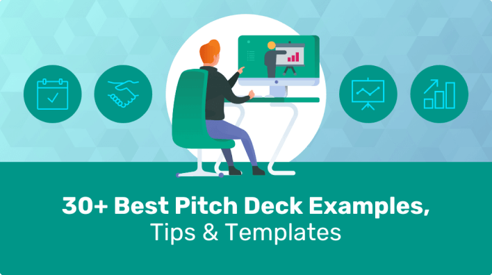 30+ Best Pitch Deck Examples, Tips & Templates 30+ Best Pitch Deck Examples, Tips & Templates